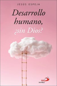 Desarrollo humano, Â¿sin Dios?