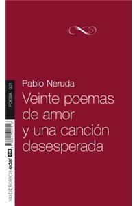 Veinte Poemas de Amor y Una Cancion Desesperada