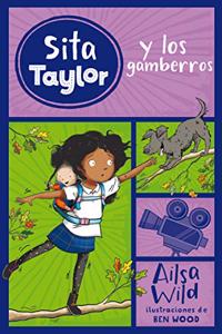 Sita Taylor y los gamberros / Squishy Taylor and the Mess Makers