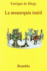 La monarquia inutil : 23-F: el golpe de Zarxuela