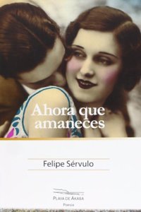 Ahora que amaneces