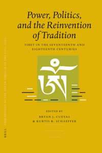 Proceedings of the Tenth Seminar of the IATS, 2003. Volume 3: Power, Politics, and the Reinvention of Tradition