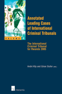Annotated Leading Cases of International Criminal Tribunals - Volume 22