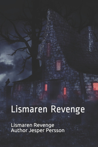 Lismaren Revenge: Lismaren Revenge