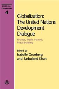 Globalization: The United Nations Development Dialogue