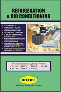 DECODE- Refrigeration & Air Conditioning Refrigeration & Air Conditioning for AKTU ( SEM-VI MECH COURSE-2013