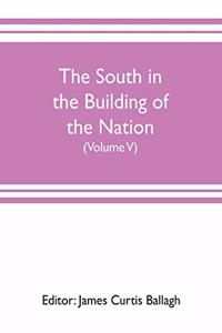 South in the building of the nation