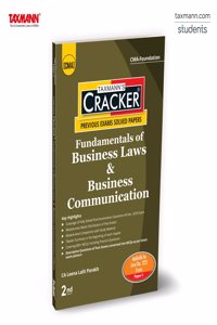 Taxmann's CRACKER for Fundamentals of Business Laws & Business Communication (Paper 1 | FBLC/Law) â€“ Past Exam Questions & Answers | Tabular Summaries | 800+ MCQs | CMA Foundation | June/Dec. 2025 Exam