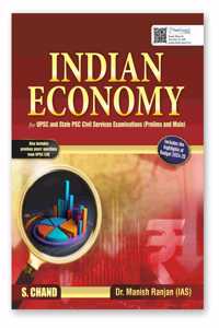 Indian Economy (English) | IAS UPSC & State PSC Civil Services Exam (Prelims & Main) | Administrative Exams | Includes Previous Year Question PYQ from UPSC CSE & Budget 2024 - 2025 | S Chand Book