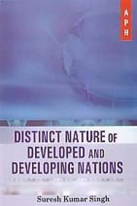 Distinct Nature Of Developed And Developing Nations