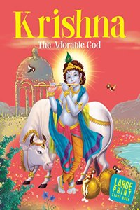 Story Book Krishna The Adorable God  Indian Mythology ( Large Print)