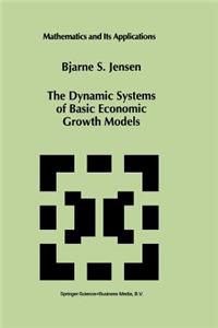 Dynamic Systems of Basic Economic Growth Models