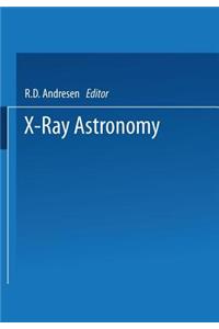 X-Ray Astronomy: Proceedings of the XV Eslab Symposium Held in Amsterdam, the Netherlands, 22-26 June 1981