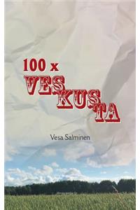 100 X Veskusta