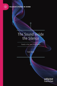 Sound Inside the Silence