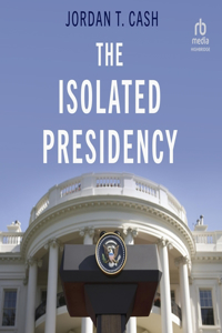 Isolated Presidency