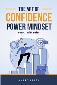 Art of Confidence Power Mindset