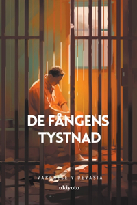 De Fångens Tystnad