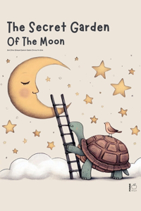 Secret Garden of the Moon And Other Bilingual Spanish-English Stories for Kids