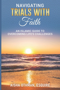 Navigating Trials with Faith