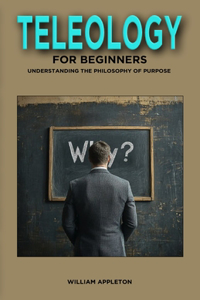Teleology for Beginners