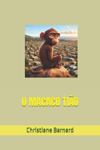 O Macaco Tião