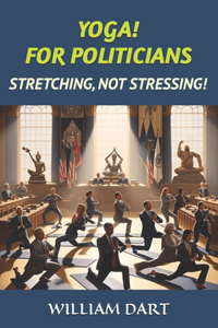Yoga! for Politicians