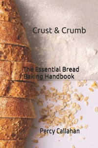 Crust & Crumb