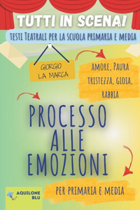 Processo Alle Emozioni