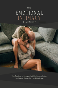 Emotional Intimacy Blueprint