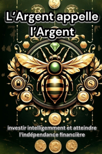 L'Argent appelle l'Argent