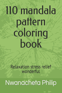 110 mandala pattern coloring book