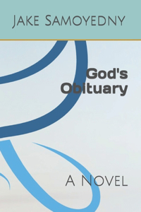 God's Obituary
