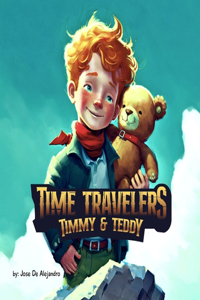 Time Travelers Timmy and Teddy