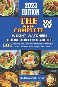 The New Complete Weight Watchers Cookbook For Diabetes