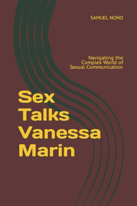 Sex Talks Vanessa Marin