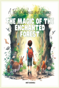 Magic of the Enchanted Forest