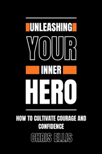 Unleashing Your Inner Hero