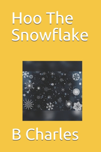 Hoo The Snowflake