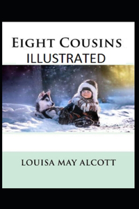 eight cousins by louisa may alcott(
