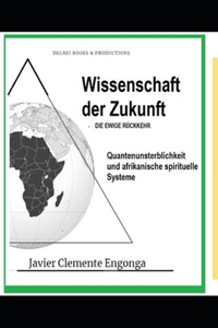 Aus Äquatorialguinea, die Wissenschaft der Zukunft