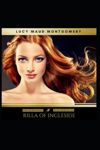 Rilla of Ingleside-Classic Original Edition(Annotated)