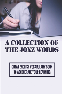 A Collection Of The JQXZ Words