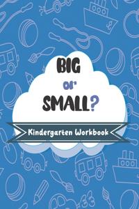 BIG or SMALL? Kindergarten Workbook