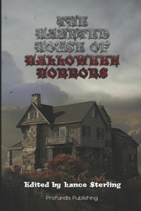 The Haunted House of Halloween Horrors