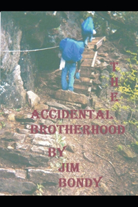 The Accidental Brotherhood