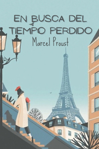 En Busca del Tiempo Perdido