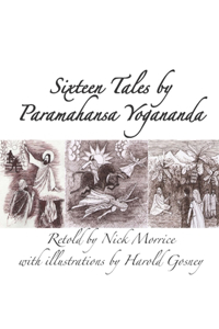 Sixteen Tales by Paramahansa Yogananda