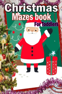 Christmas Mazes book For Toddlers