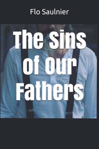 Sins of Our Fathers